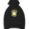 In Dogecoin We Trust Quote Hoodie