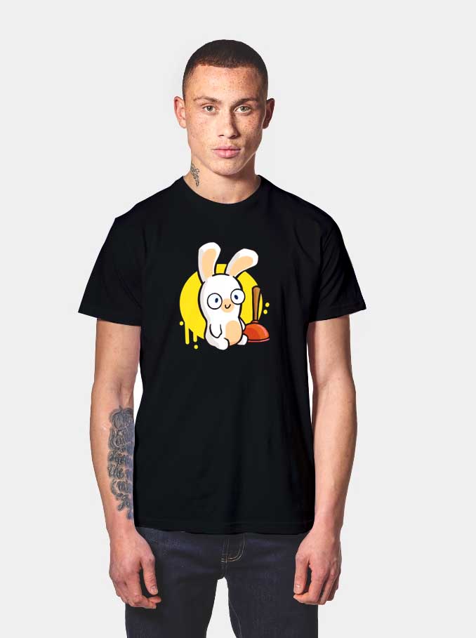 A Little Rabbid Toilet Plunger T Shirt