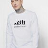 Evolution Of Man Beer Drinking Sweatshirt