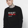 Resist TrumPutin Not My Dictator Sweatshirt