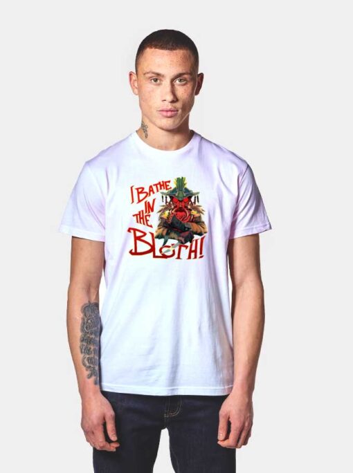 Bloodhound I Bathe In The Bloth T Shirt