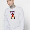 The Mummy More Like The Daddy Quote Sweatshirt
