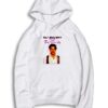 The Mummy More Like The Daddy Quote Hoodie