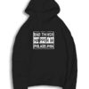 Bad Things Happen In Philadelphia Retro Hoodie