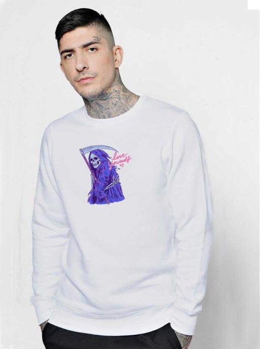 Grim Reaper Love Yourself Sweatshirt