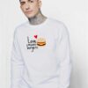 Love Means Burgers Sweatshirt