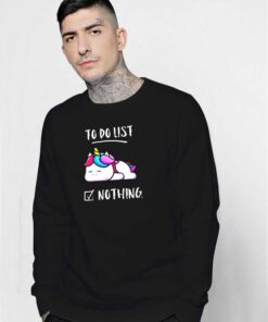 Nap Unicorn To Do List Sweatshirt