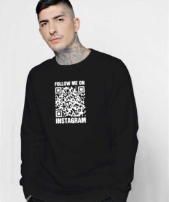 Rick Roll Follow Me On Instagram Sweatshirt