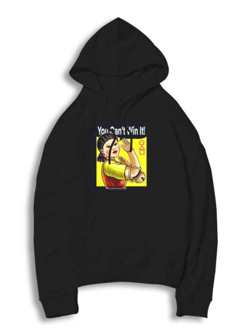 You Can't Win It Doll Hoodie