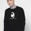 I Push My Fingers Into My Eyes Slipknot Sweatshirt