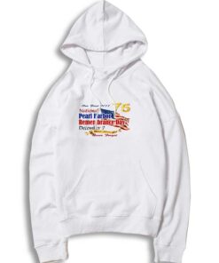 75th Anniversary Poster Pearl Harbor Hoodie