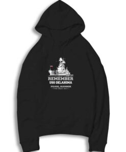 Remember USS Oklahoma Pearl Harbor Hoodie