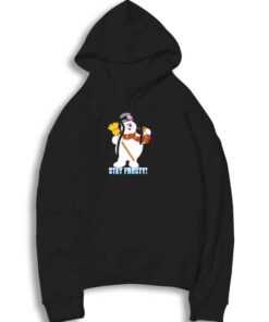 Stay Frosty Christmas Snow Man Hoodie