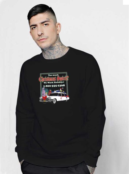 Too Much Christmas Spirit Who You Gonna Carol Sweatshirt