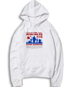 We Are Remember 1941 Harbor Hoodie