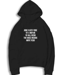 Don't Waste Your Time Quote Hoodie