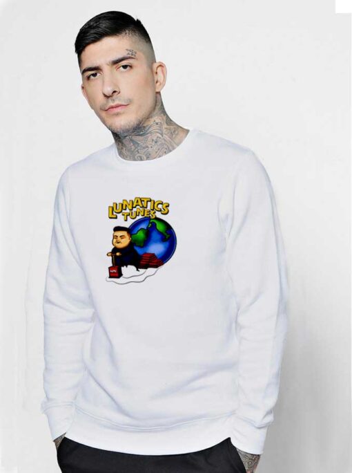 Lunatics Tunes Kim Jong Un TNT Sweatshirt