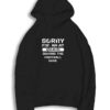 Super Bowl Sorry For What I Said Hoodie