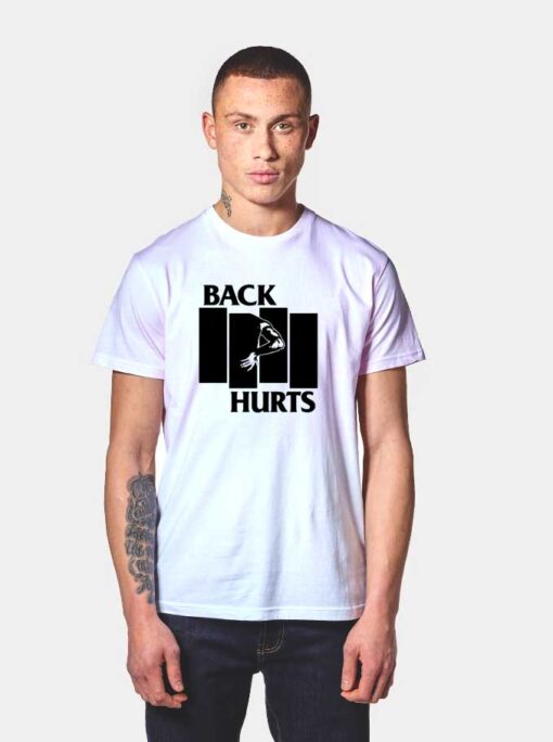 Black Flag Back Hurts T Shirt