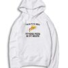 I'm Into Fitness Pizza Health Hoodie