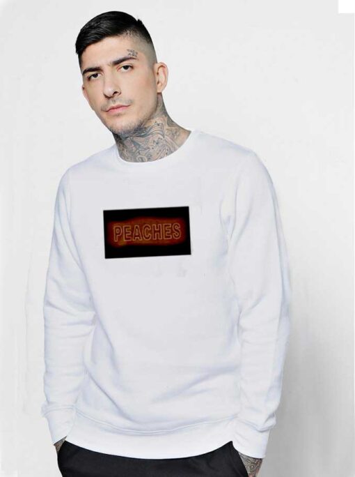 Peaches Quote Justin Bieber Sweatshirt