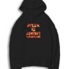 Pizza Is Always The Answer Quote Hoodie