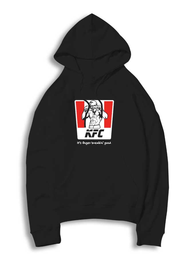 It's Finger Breakin Good KFC Hoodie