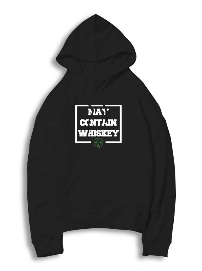 May Contain Whiskey Clover Hoodie
