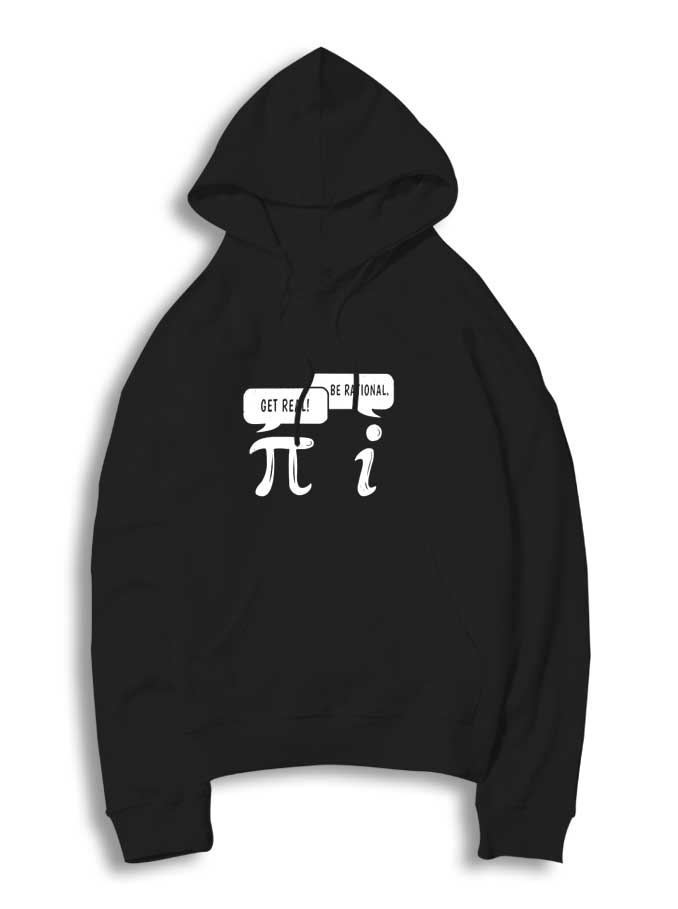 Pi Get Real Be Rational Hoodie