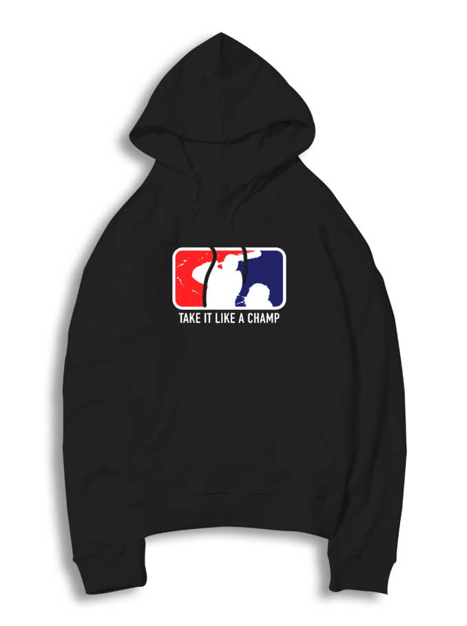 Take It Like A Champ Walking NBA Hoodie