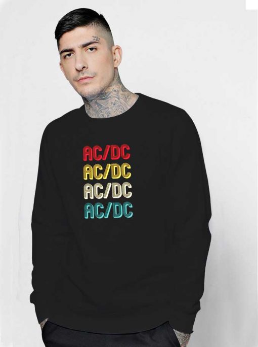 Retro Wordmark ACDC Quote Logo Sweatshirt