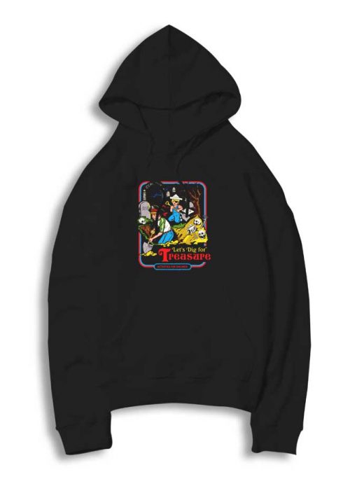 Let's Dig For Treasure Skeleton Hoodie
