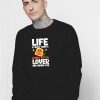 Life of Peanut Butter Lover Sweatshirt