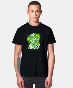 My Secret I'm Always Angry T Shirt