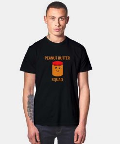 Peanut Butter Squad Jar T Shirt