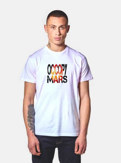 Space X Occopy Mars T Shirt