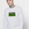 The Incredible Hug Quote Sweatshirt