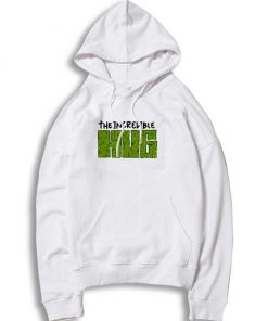 The Incredible Hug Quote Hoodie