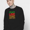 Vintage Peace Love Peanut Butter Sweatshirt