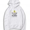 Warning I Will Quote Post Malone Quote Hoodie