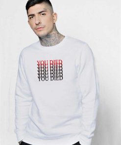 You Died on Elden Ring Sweatshirt