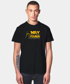 May The 4Th Be With You Shirt Darth Vader Star Wars T Shirt
