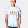 Mcdonald's I Am Very Sad Funny T Shirt