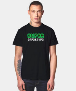 Super Effective Retro Slogan T Shirt