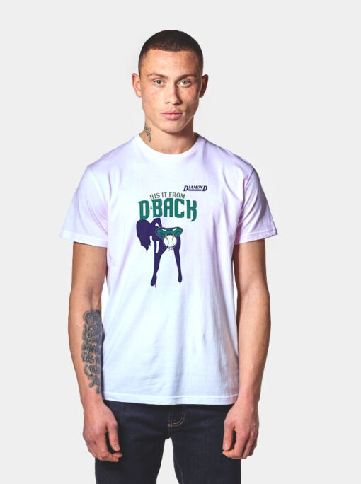 Arizona Diamondbacks Hit It From DaBack T Shirt