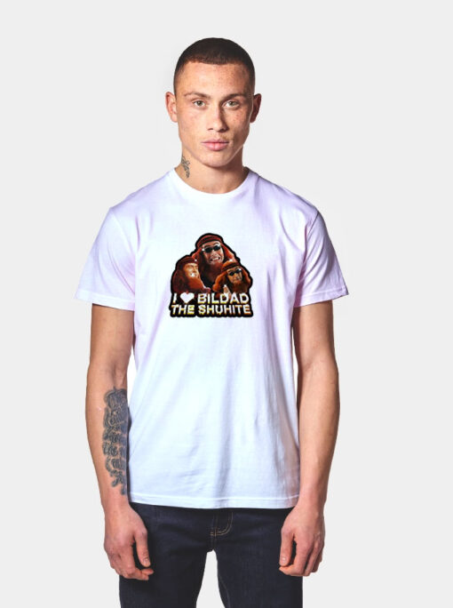 I Love Bildad The Shuhite T Shirt