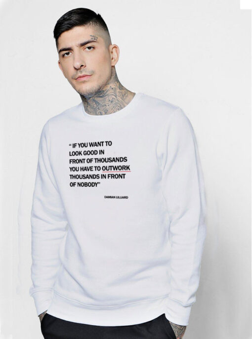 Damian Lillard Quotes Of The Day Sweatshirt
