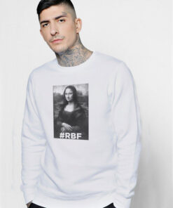 Famous the Mona Lisa Rbf Sweatshirt