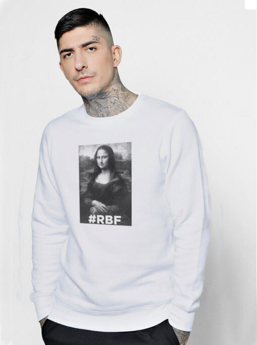 Famous the Mona Lisa Rbf Sweatshirt