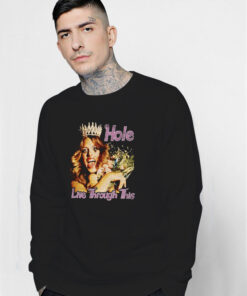 Hole Live Through This Album Sweatshirt